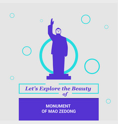 Lets Explore The Beauty Of Monument Of Mao Zedong