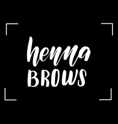 Lettering Henna Brows