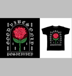 Rose Flower With Typography T-shirt Design