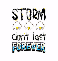 Wise Quotes Storm Dont Last Forever