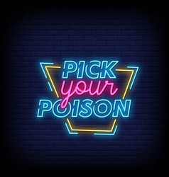 Pick Your Poison Neon Signs Style Text