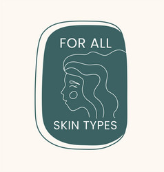 For All Skin Types Label