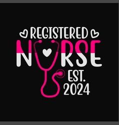 Registered Nurse Est 2024 Graduation Nursing Grad