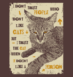 I Do Not Trust People Who Do Not Like Cats