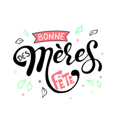 Bonne Fete Des Meres Mothers Day In French