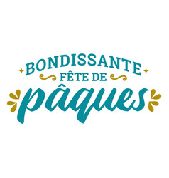 Fete De Paques Greeting Lettering