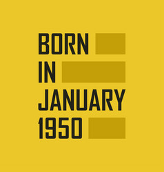 Born In January 1950 Happy Birthday Tshirt