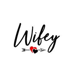 Wifey Hubby Svg File