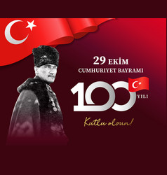 29 Ekim Mustafa Kemal Ataturk Cumhuriyet Bayrami