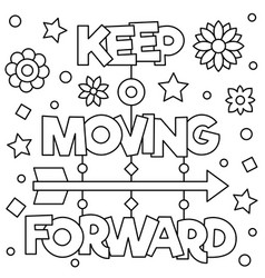 Keep Moving Forward Coloring Page