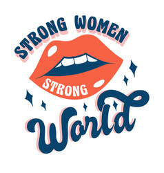 Strong Women World Quote High Quality