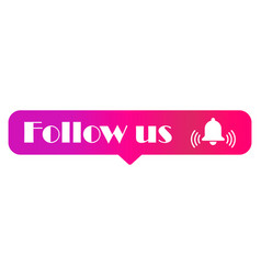 Follow Us Graphic Concept Symbol Speech Button