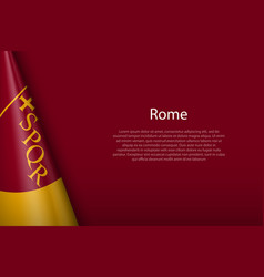 3d Flag Of Rome Is A City Italy