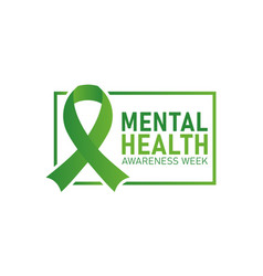 National Mental Health Awareness Week May Is