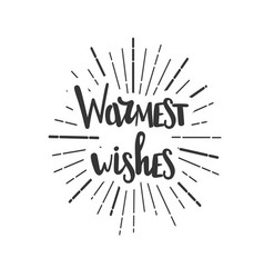 Warmest Wishes Wachristmas Wishes Lettering