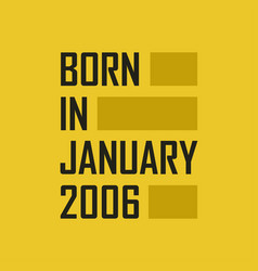 Born In January 2006 Happy Birthday Tshirt For