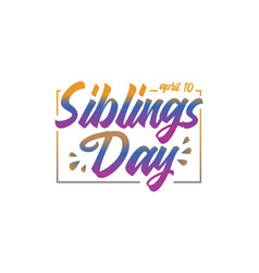 National Siblings Day Banner Poster Isolated