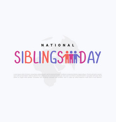 National Siblings Day Banner Poster Isolated