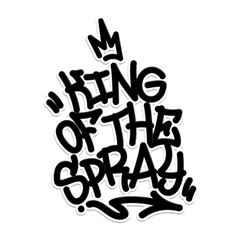 King Of The Spray Tag Graffiti Style Label