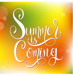 Summer Is Coming Lettering