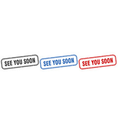 See You Soon Square Isolated Sign Set You