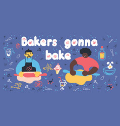 Lettering Bakers Gonna Bake The Chef Is Baking