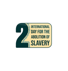 International Day For Abolition Slavery