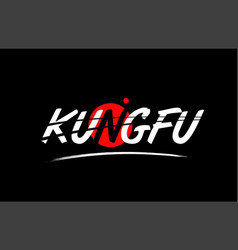 Kung Fu Word Text Logo Icon With Red Circle Design