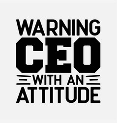 Ceo With An Attitude Men Women Gift Funny