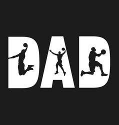 Basketball Dad Gift T Shirt Design