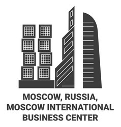 Russia Moscow International Business