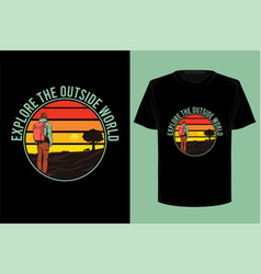 Explore The Outside World Retro Vintage T Shirt