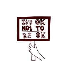 Its Ok To Not Be Ok Motivational Phrase