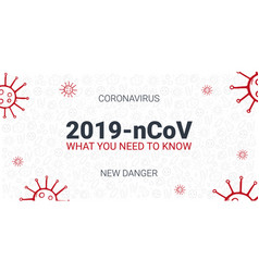 Coronavirus 2019 Ncov What You Need To Know