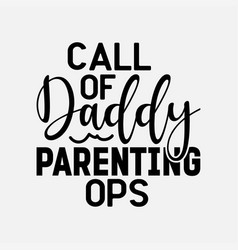 Gamer Dad Call Of Daddy Call Of Dad Parenting Ops