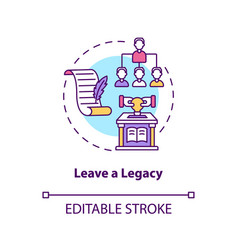 Leave A Legacy Concept Icon