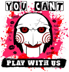 You Cant Play With Us Horror Moive Svg