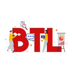 Btl Or Below Line Communication With Customer