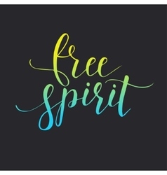 Free Spirit Conceptual Handwritten Phrase