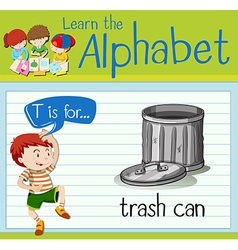 Flashcard Alphabet T Is For Trashcan