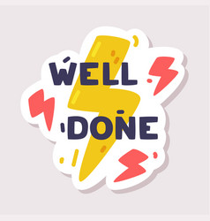 Well Done Positive Sticker Design With Lightning