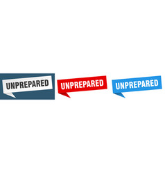 Unprepared Banner Sign Speech Bubble