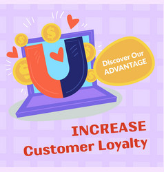 Increase Customer Loyalty Discover Advantages