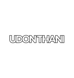 Udon Thani In The Thailand Emblem The Design