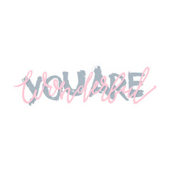 You Are Wonderful Typography