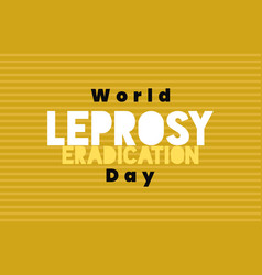 World Leprosy Eradication Days