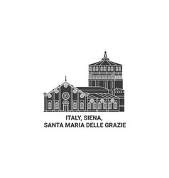 Italy Siena Santa Maria Delle Grazie Travel