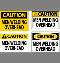 Caution Sign Men Welding Overhead