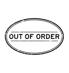 Grunge Black Out Of Order Word Oval Rubber Seal