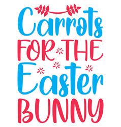 Carrots For The Easter Bunny - 2